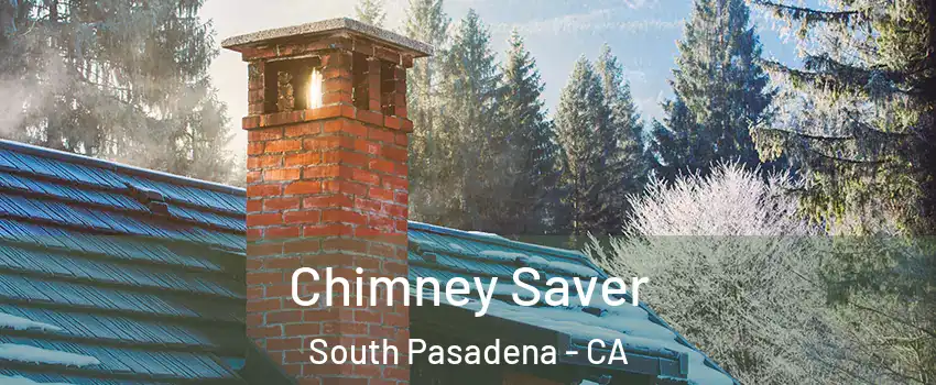  Chimney Saver South Pasadena - CA