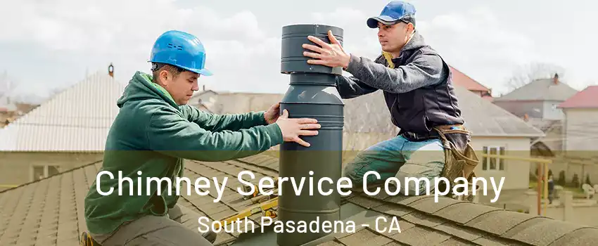  Chimney Service Company South Pasadena - CA