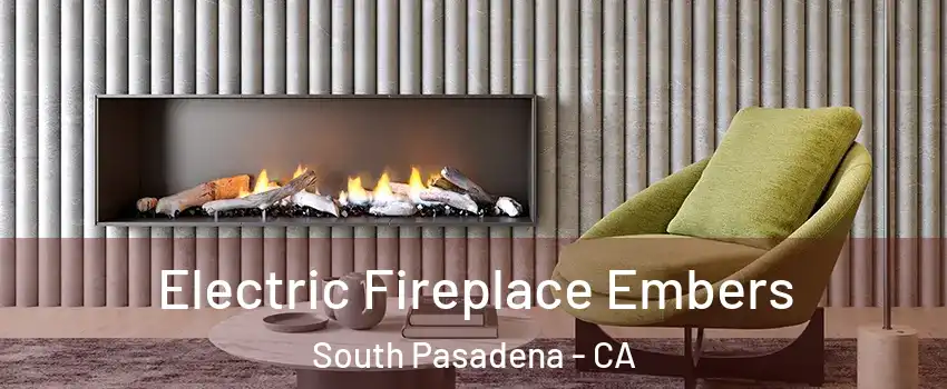  Electric Fireplace Embers South Pasadena - CA