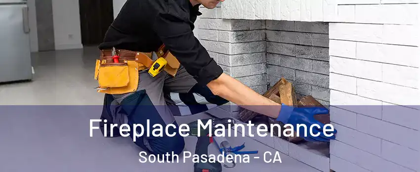  Fireplace Maintenance South Pasadena - CA