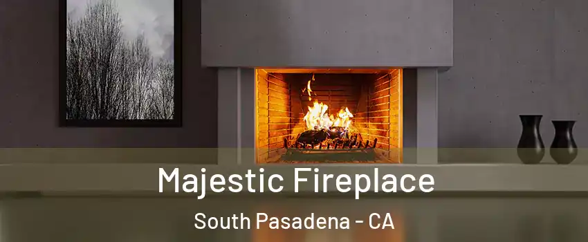  Majestic Fireplace South Pasadena - CA