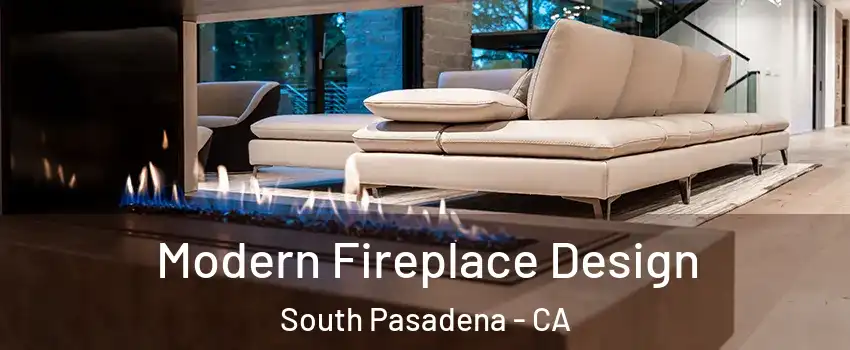  Modern Fireplace Design South Pasadena - CA